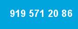 919 571 20 86